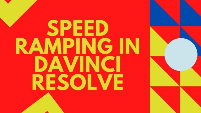 Speed Ramping in Davinci Resolve