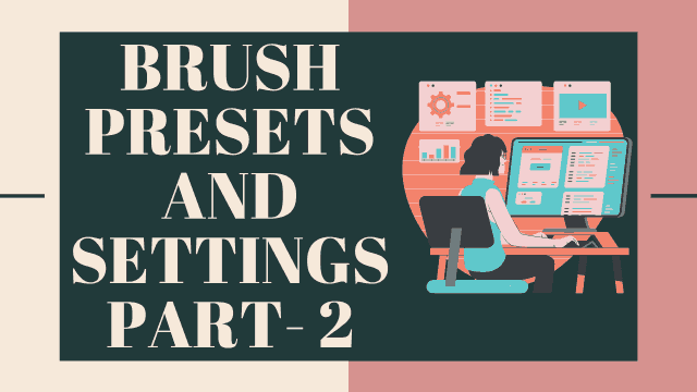 Brush-presets-and-setting-part-2