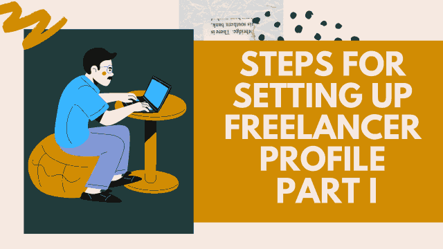 Steps-for-Setting-up-Freelancer-Profile-Part-I