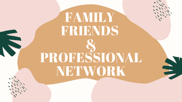 Family-Friends--Professional-network