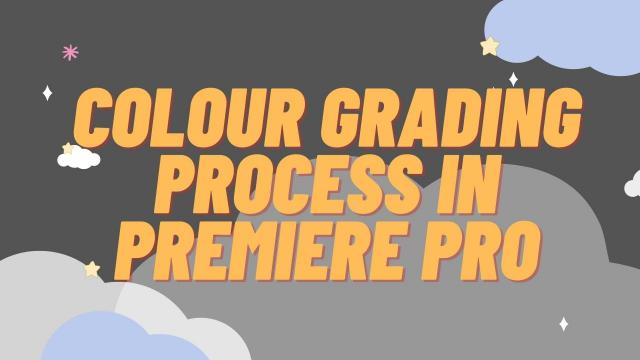 Color Grading Process in Premiere Pro