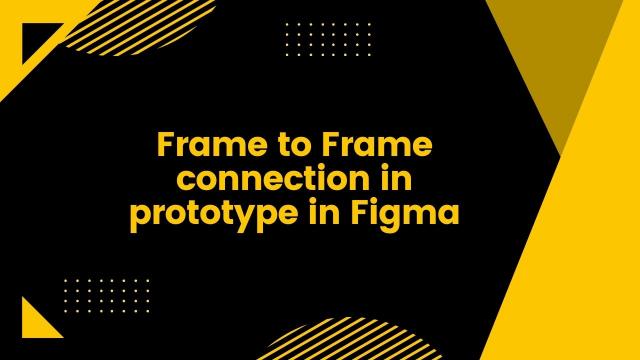 Prototyping in Figma 