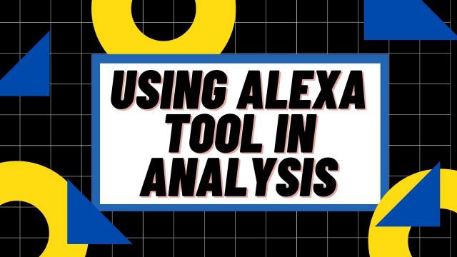 Using Alexa Tool in Analysis