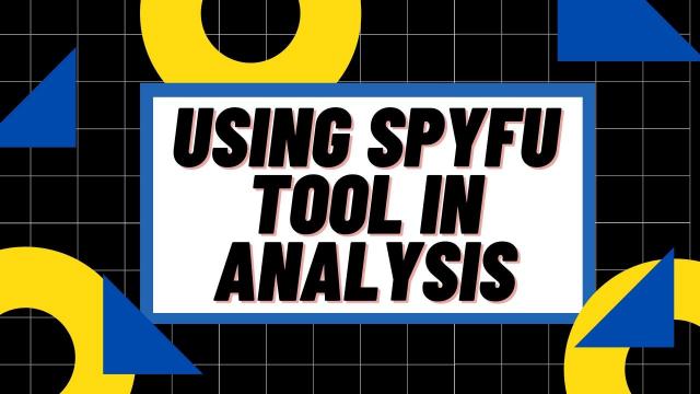 Using SpyFu Tool in Analysis