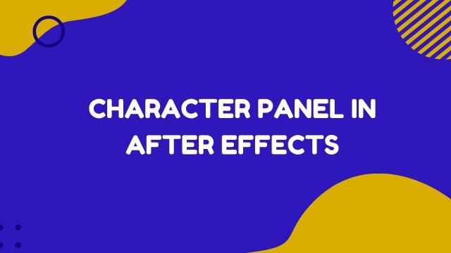 Character Panel in After Effects