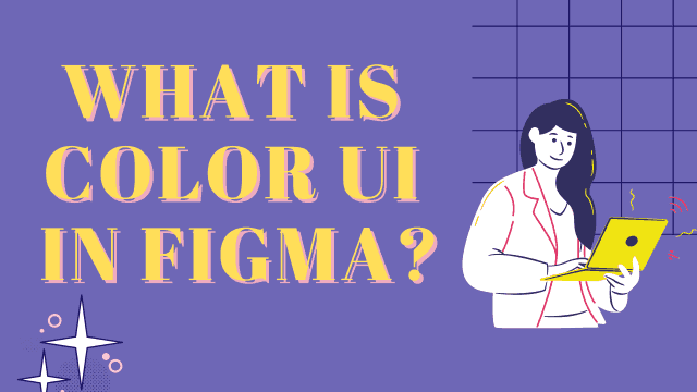 What is color UI in figma?