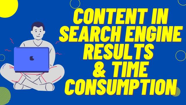 Content-in-Search-Engine-Results-and-Time-consumption
