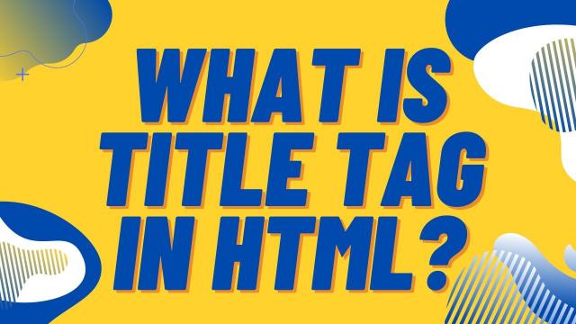 What-is-Title-Tag-in-HTML