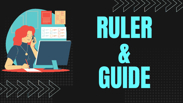 Ruler and Guide