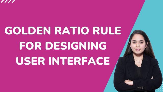 Golden Ration rule for designing User Interface