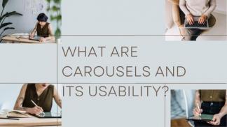 What are Carousels and its Usability?