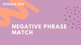 Negative Phrase Match