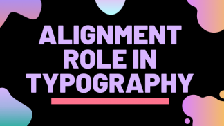 Alignment Role in Typography