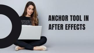 Anchor Tool in After Effects