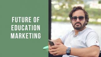 FUTURE OF EDUCATION MARKETING