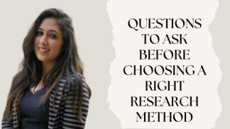 Questions to ask before choosing a right research method