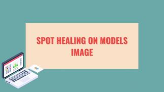 Spot Healing on models image
