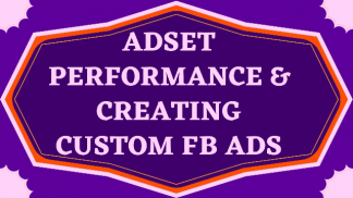 Adset Performance & creating Custom FB Ads