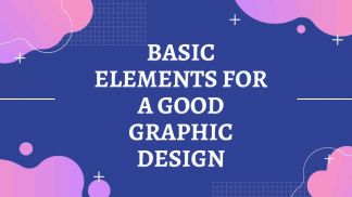 Basic elements for a good graphic design