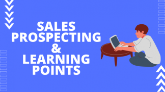 Sales Prospecting and Learning Points