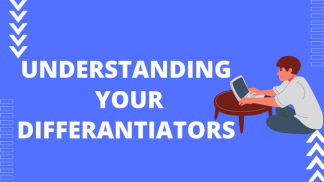 Understanding your differentiators