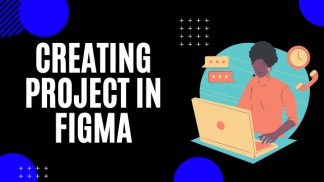 Creating Project in Figma