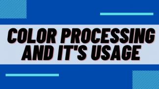 Color Processing and Its Usage
