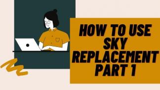 How to use Sky Replacement  Part 1