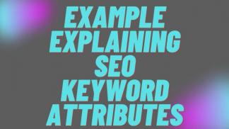 Example explaining SEO Keyword Attributes