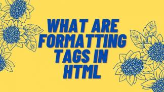 What are Formatting Tags in HTML