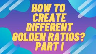 How to create different Golden Ratios? Part I