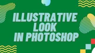 Illustrative look in Photoshop