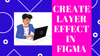 Create Layer effect in Figma