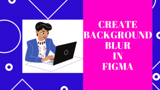 Create background blur in Figma