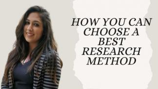 How you can choose a best research Method