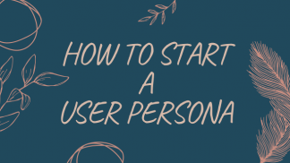 How to start a user persona