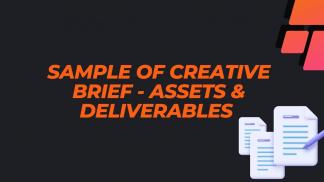 Sample of Creative Brief - Assets & Deliverables 