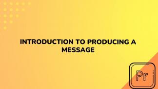 Introduction to Producing a Message