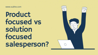 Example of product focused vs solution focused salesperson 