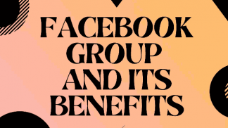 Facebook Groups & its Benefits