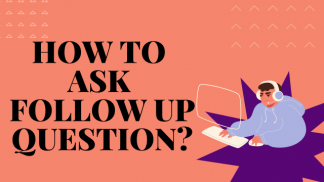 How to ask Follow up question?
