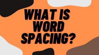What is Word Spacing?