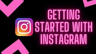 Getting started with instagram
