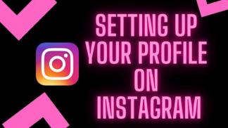 Setting up your profile on Instagram