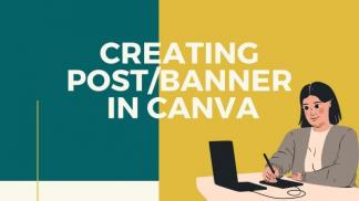 Creating Post/Banner in Canva 