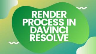Render Process in Davinci Resolve