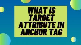 What is Target attribute in Anchor Tag