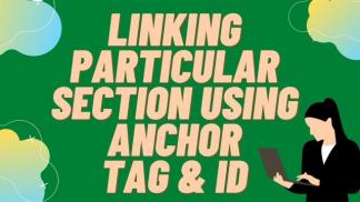 Linking particular section using ANCHOR TAG and ID 
