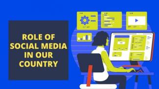 Role of Social Media in our Country