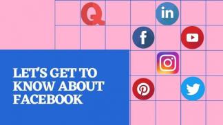 Let's get to know about Facebook 